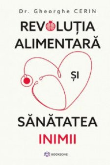 Revolutia alimentara si sanatatea inimii