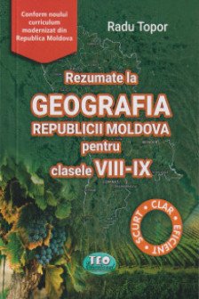 Rezumat Geografia Republicii Moldova cl.8-9