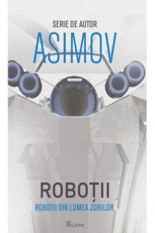 Robotii 4: Robotii din Lumea Zorilor