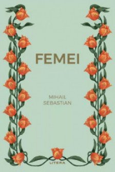 Romane nemuritoare. FEMEI.