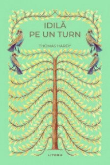Romane nemuritoare. IDILA PE UN TURN.