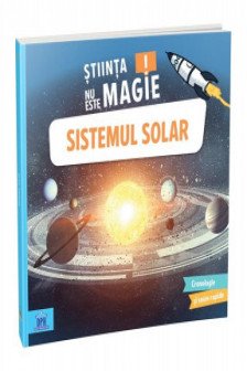 Stiinta nu este magie! Sistemul Solar