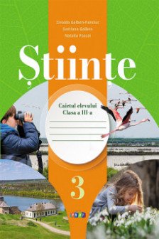 Stiinte cl.3 Caietul elevului