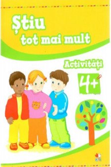 STIU TOT MAI MULT. Activitati 4+
