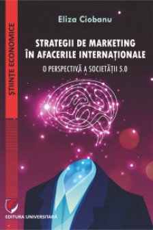 Strategii de marketing in afacerile internationale. O perspectiva a societatii 5.0
