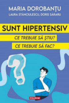 Sunt hipertensiv