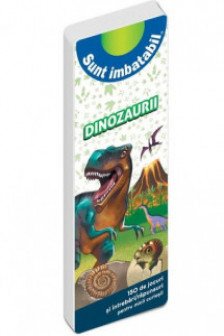 Sunt imbatabil - dinozaurii