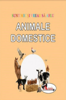 Sunt mic si vreau sa aflu  Animale domestice