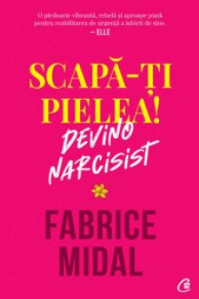 Scapa-ti pielea Devin-o narcisist