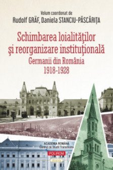 Schimbarea loialitatilor si reorganizare institutionala