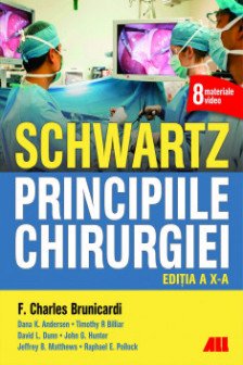 SCHWARTZ. Principiile chirurgiei