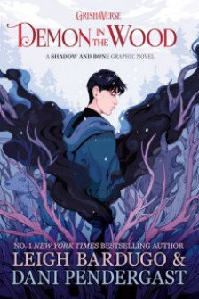 Shadow and Bone: Demon in the Wood (A Graphic Novel) (Prequel)