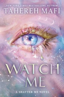 Shatter Me: The New Republic: Watch Me (Special Exclusive Edition)