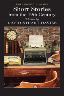 Short Stories from the 19th Century (Wordsworth Classics)