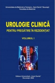 Urologie clinica pentru pregatirea in rezidentiat. volumul I