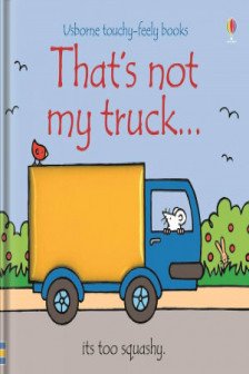 Thats Not My Truck (Touchy-Feely Board Books)