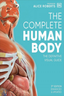 The Complete Human Body (Revised & Updated)