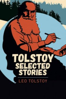 Tolstoy Selected Stories (Arcturus Clasics)