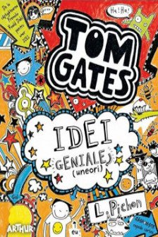 Tom Gates 4> Idei geniale (uneori)