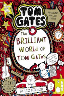 Tom Gates: The Brilliant World of Tom Gates (Book 1)