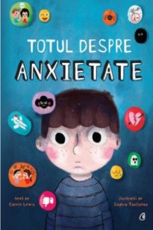 Totul despre anxietate