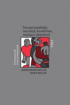 Trei personalitati: narcisica borderline maniaco-depresiva