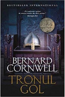 TRONUL GOL. Vol 8. Bernard Cornwell