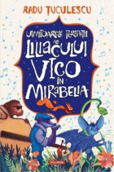 Uimitoarele peripetii ale liliacului Vico in Mirabelia