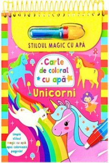 Unicorni. Stiloul magic cu apa