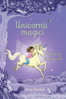 Unicornii magici. Padurea fermecata