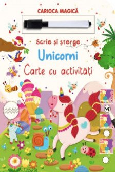 Unicorni. Scrie si sterge. Activitati