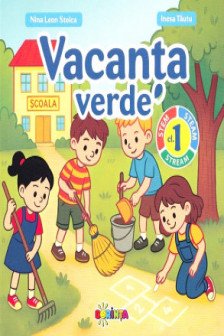 Vacanta verde  Clasa 1