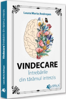 Vindecare. Intrebarile din taramul interzis