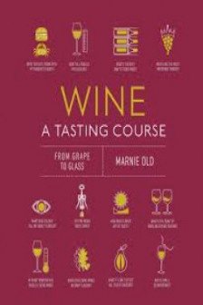 Wine: A Tasting Course