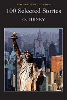 100 Selected Stories of O. Henry (Wordsworth Classics)