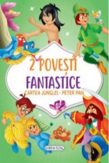 2 Povesti fantastice:Cartea Junglei/Peter Pan