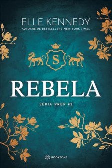 Rebela Vol.2 (seria Prep)