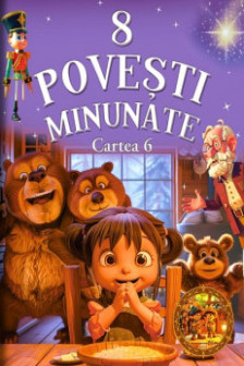 8 Povesti minunate Cartea 6