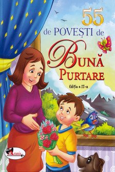 55 de povesti de buna purtare