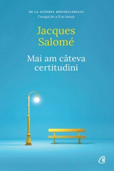 Mai am cateva certitudini