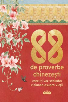 88 de proverbe chinezesti care iti vor schimba