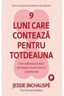 9 Luni Care Conteaza Pentru Totdeauna