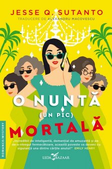 O nunta (un pic) mortala