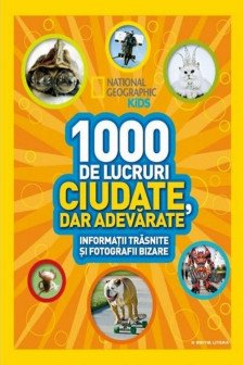 1000 lucruri ciudate dar adevarate