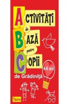 Activitati de baza pentru copii de gradinita (4-6 ani)