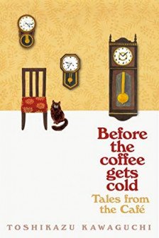 Tales from the Cafe: Before the Coffee Gets Cold