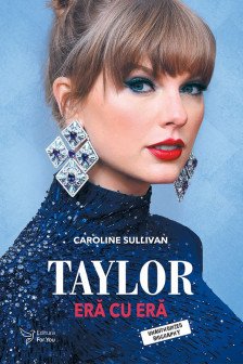 Taylor: era cu era
