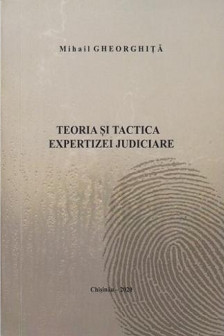 Teoria si tactica expertizei judeciare