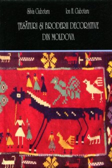 Tesaturi si broderii decorative din Moldova. Studiu introductiv si corpus de documente