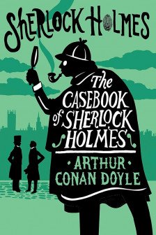 The Casebook of Sherlock Holmes (Alma Junior Classics)